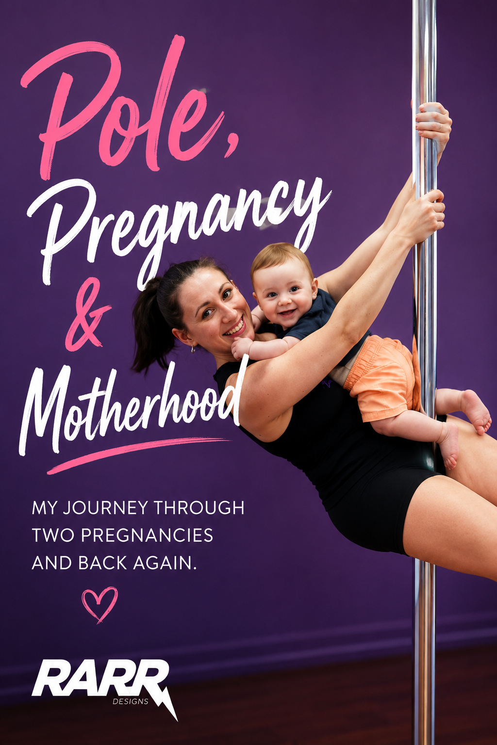 Pole Dancing Through Pregnancy and Back Again: My Honest Story