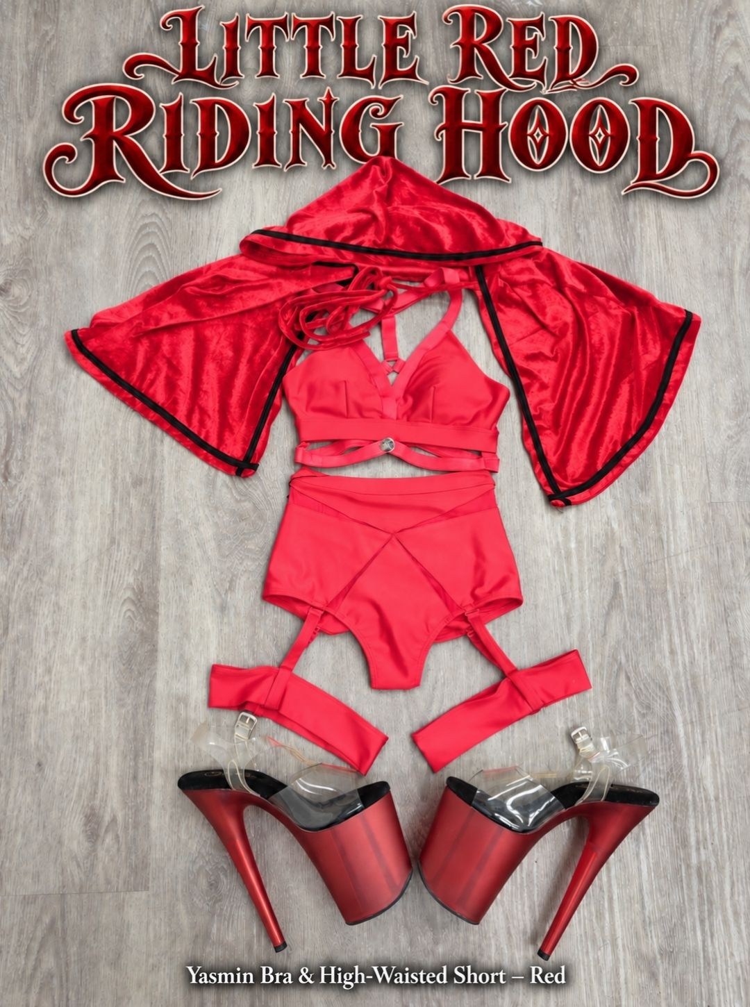 Little Red Riding Hood Halloween pole costume flat lay with the RARR Yasmin Bra and High-Waisted Short in Red, red velvet hooded cape and red platform heels